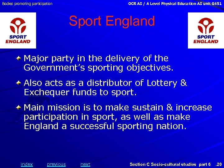 Bodies promoting participation OCR AS / A Level Physical Education AS unit G 451
