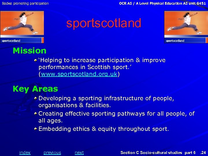 Bodies promoting participation OCR AS / A Level Physical Education AS unit G 451