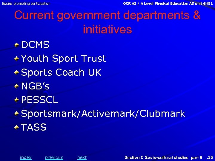 Bodies promoting participation OCR AS / A Level Physical Education AS unit G 451