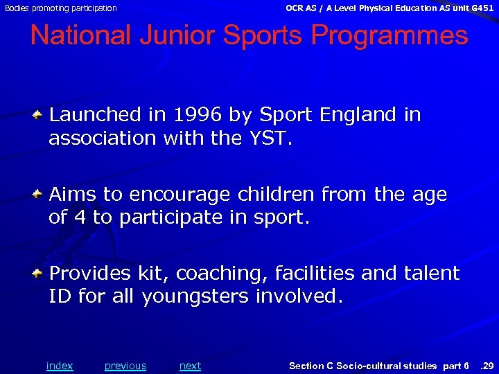 Bodies promoting participation OCR AS / A Level Physical Education AS unit G 451