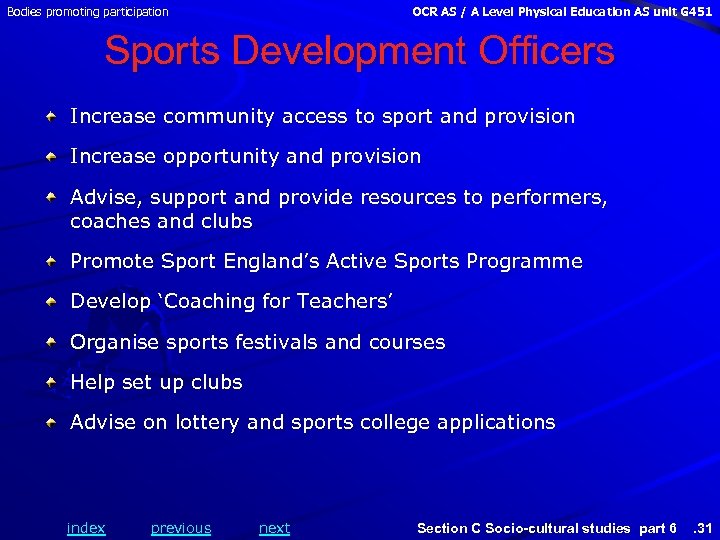 Bodies promoting participation OCR AS / A Level Physical Education AS unit G 451