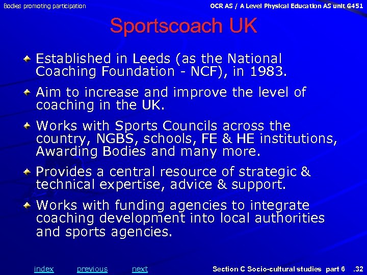 Bodies promoting participation OCR AS / A Level Physical Education AS unit G 451