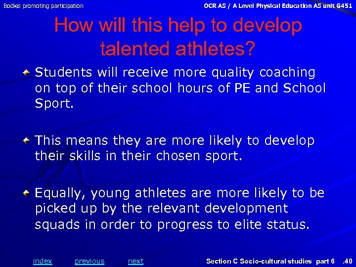 Bodies promoting participation OCR AS / A Level Physical Education AS unit G 451