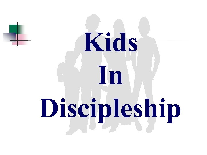 Kids In Discipleship 