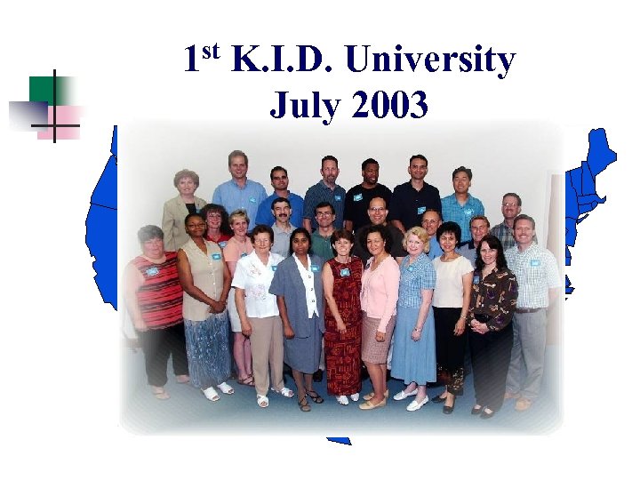 1 st K. I. D. University July 2003 The K. I. D. Center Collegedale,