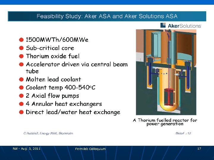 Rol - Aug. 3, 2011 Fermilab Colloquium 17 