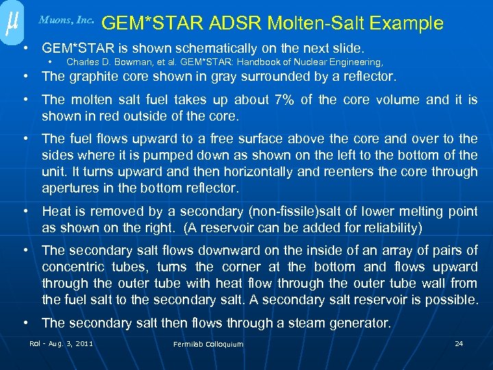Muons, Inc. GEM*STAR ADSR Molten-Salt Example • GEM*STAR is shown schematically on the next