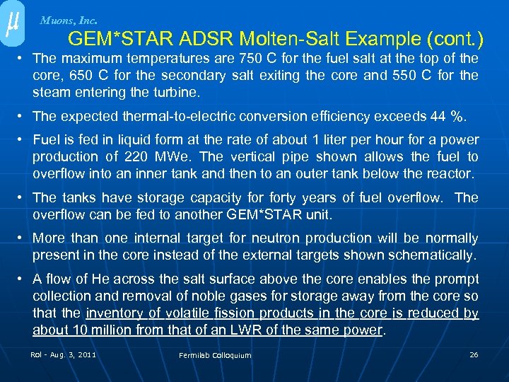 Muons, Inc. GEM*STAR ADSR Molten-Salt Example (cont. ) • The maximum temperatures are 750