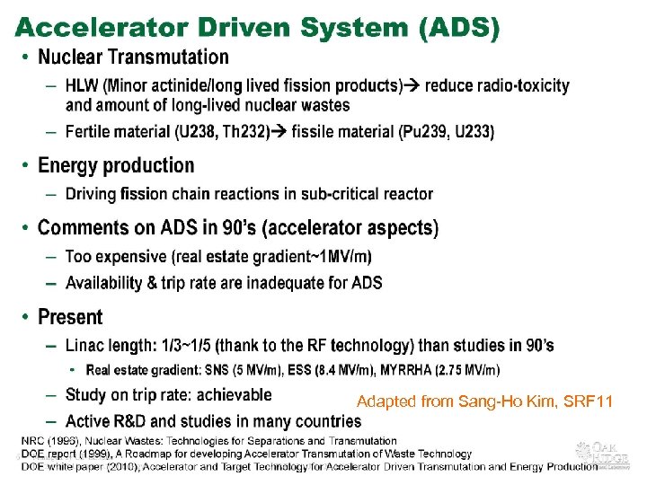 Adapted from Sang-Ho Kim, SRF 11 Rol - Aug. 3, 2011 Fermilab Colloquium 28