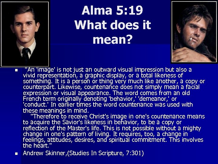 Alma 5: 19 What does it mean? n n 