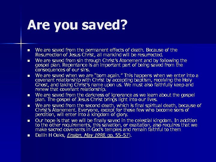 Are you saved? n n n n We are saved from the permanent effects