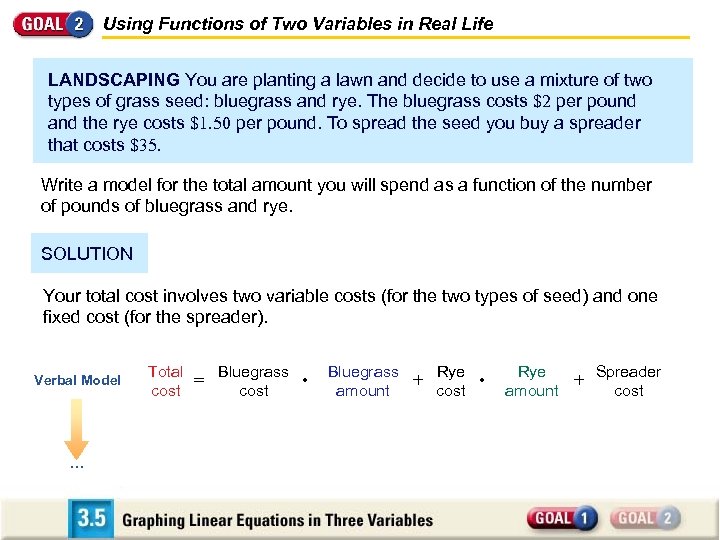 Using Functions of Two Variables in Real Life LANDSCAPING You are planting a lawn