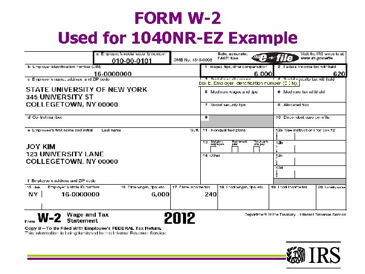FORM W-2 Used for 1040 NR-EZ Example 