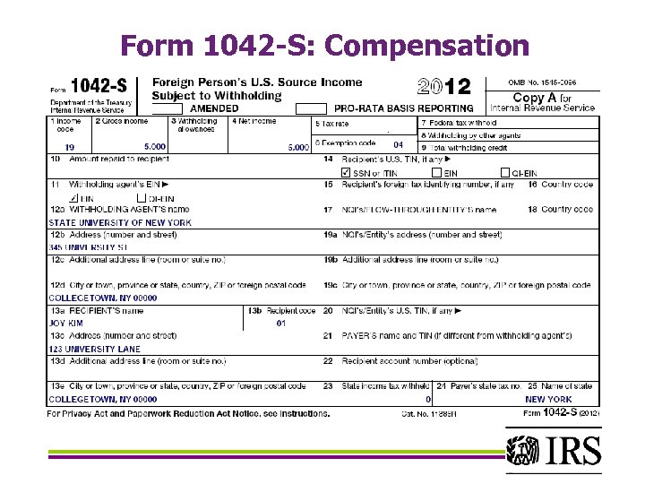 Form 1042 -S: Compensation Used for 1040 NR-EZ Example 