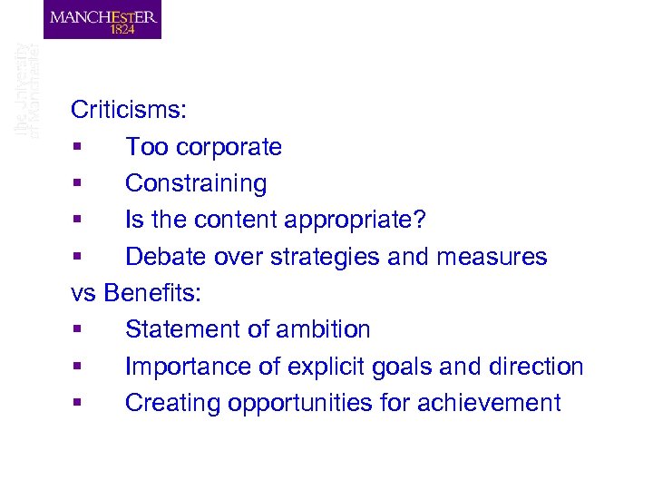 Criticisms: § Too corporate § Constraining § Is the content appropriate? § Debate over