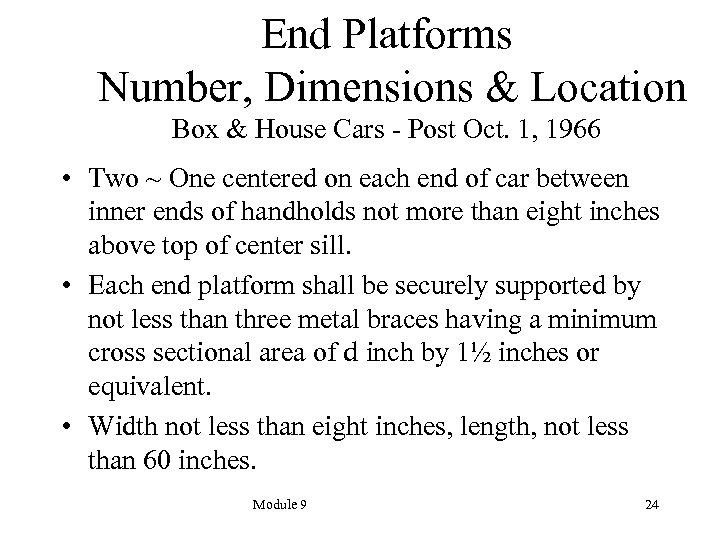 End Platforms Number, Dimensions & Location Box & House Cars - Post Oct. 1,