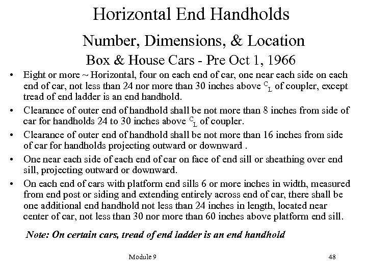Horizontal End Handholds Number, Dimensions, & Location Box & House Cars - Pre Oct