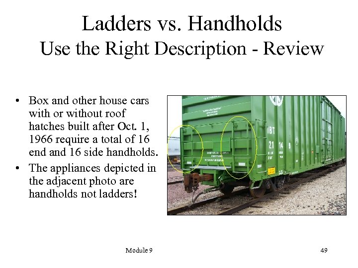 Ladders vs. Handholds Use the Right Description - Review • Box and other house