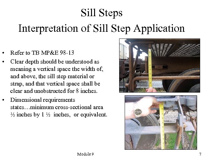 Sill Steps Interpretation of Sill Step Application • Refer to TB MP&E 98 -13