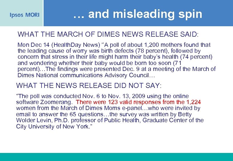 … and misleading spin WHAT THE MARCH OF DIMES NEWS RELEASE SAID: Mon Dec