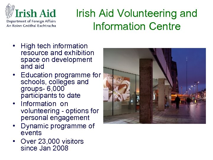 Irish Aid Volunteering and Information Centre • High tech information resource and exhibition space