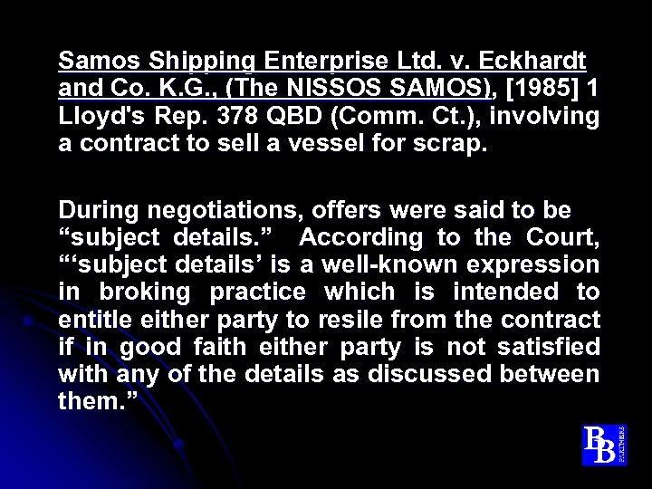 Samos Shipping Enterprise Ltd. v. Eckhardt and Co. K. G. , (The NISSOS SAMOS),