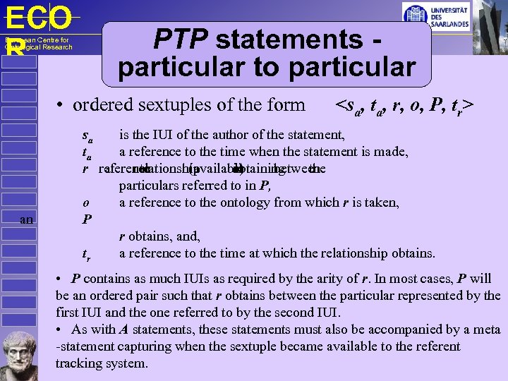 ECO R European Centre for Ontological Research PTP statements particular to particular • ordered