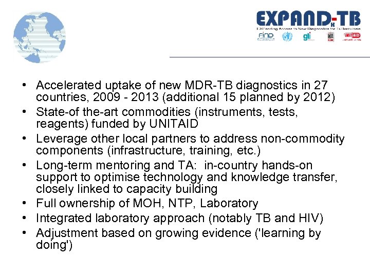  • Accelerated uptake of new MDR-TB diagnostics in 27 countries, 2009 - 2013