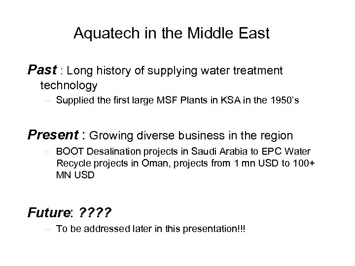 Aquatech in the Middle East Past : Long history of supplying water treatment technology