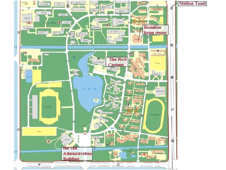 Meihua Tunel Huanlian living center The First Canteen the Old Administration Building 