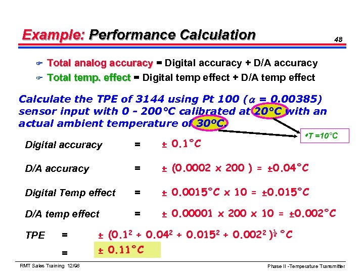 Example: Performance Calculation F F 48 Total analog accuracy = Digital accuracy + D/A