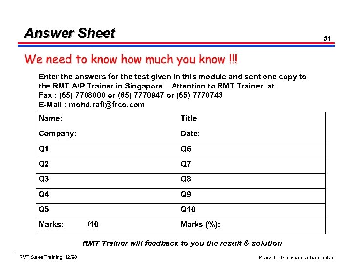 Answer Sheet 51 Enter the answers for the test given in this module and