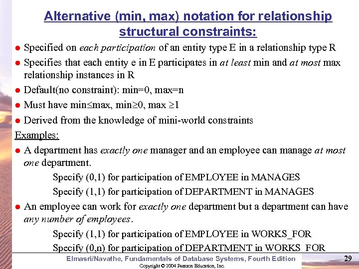 Alternative (min, max) notation for relationship structural constraints: Specified on each participation of an