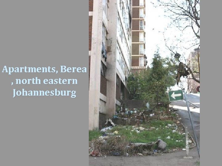 Apartments, Berea , north eastern Johannesburg 