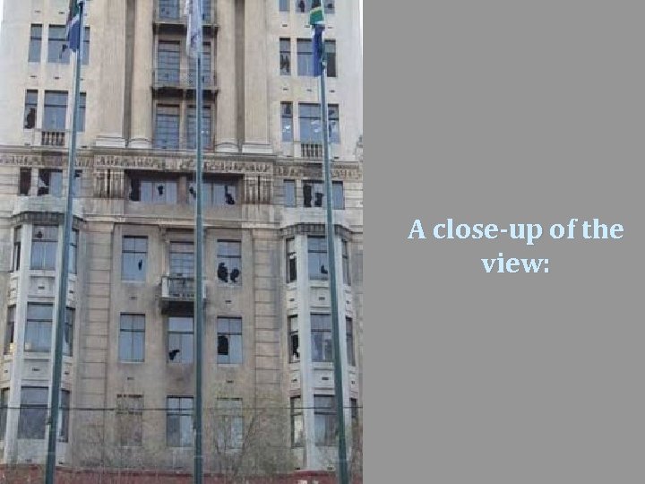 A close-up of the view: 