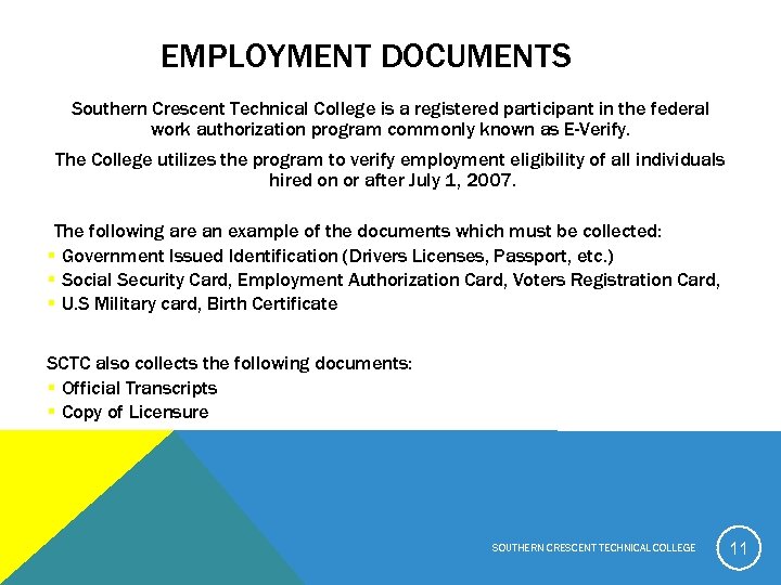 EMPLOYMENT DOCUMENTS Southern Crescent Technical College is a registered participant in the federal work