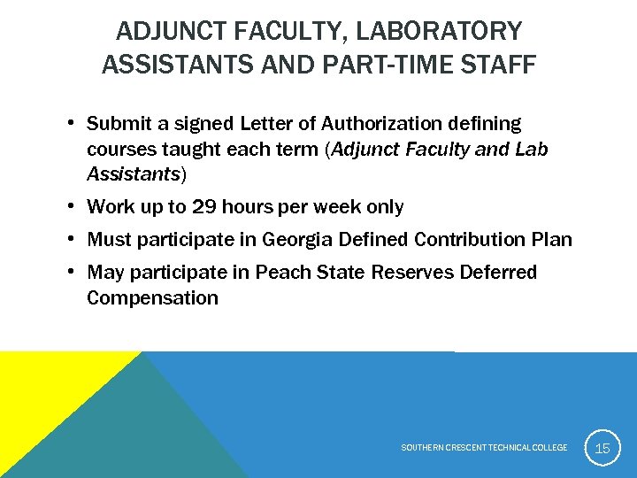 ADJUNCT FACULTY, LABORATORY ASSISTANTS AND PART-TIME STAFF • Submit a signed Letter of Authorization