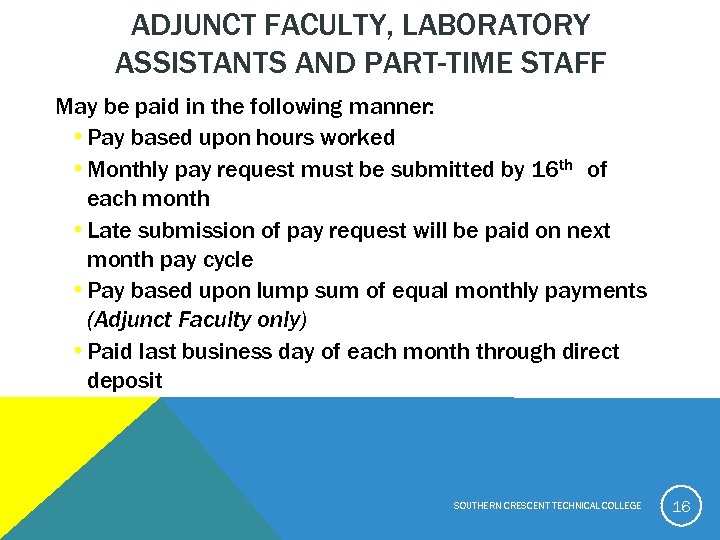 ADJUNCT FACULTY, LABORATORY ASSISTANTS AND PART-TIME STAFF May be paid in the following manner: