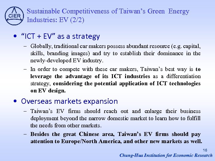 Sustainable Competitiveness of Taiwan’s Green Energy Industries: EV (2/2) • “ICT + EV” as