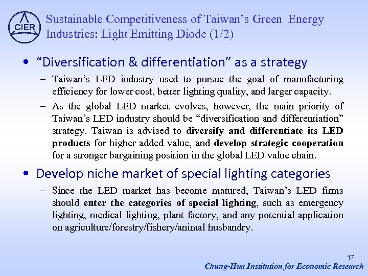 Sustainable Competitiveness of Taiwan’s Green Energy Industries: Light Emitting Diode (1/2) • “Diversification &