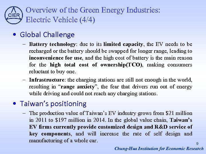 Overview of the Green Energy Industries: Electric Vehicle (4/4) • Global Challenge – Battery