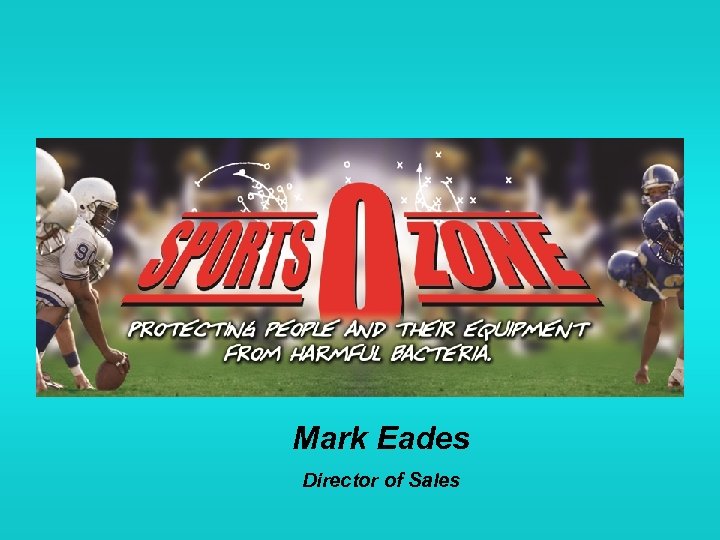 Mark Eades Director of Sales 