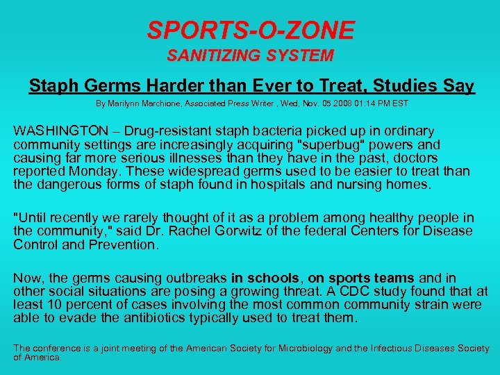 SPORTS-O-ZONE SANITIZING SYSTEM Staph Germs Harder than Ever to Treat, Studies Say By Marilynn