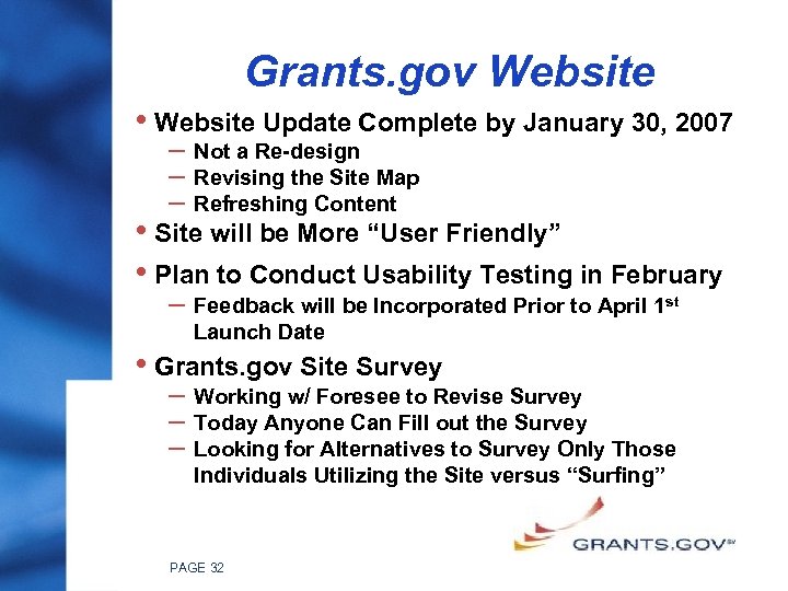 Grants. gov Website • Website Update Complete by January 30, 2007 – – –