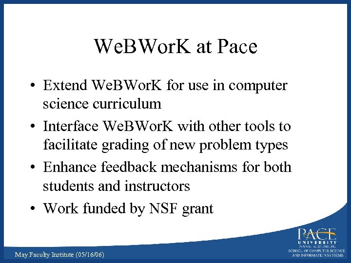 We. BWor. K at Pace • Extend We. BWor. K for use in computer
