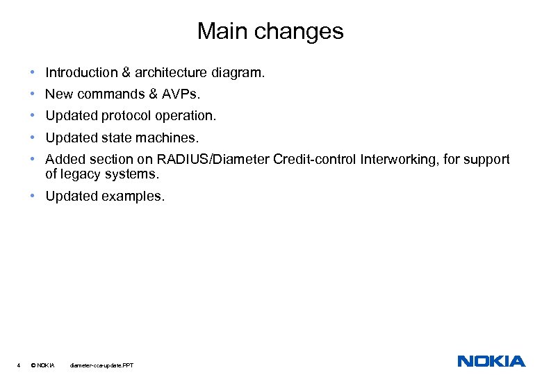 Main changes • Introduction & architecture diagram. • New commands & AVPs. • Updated