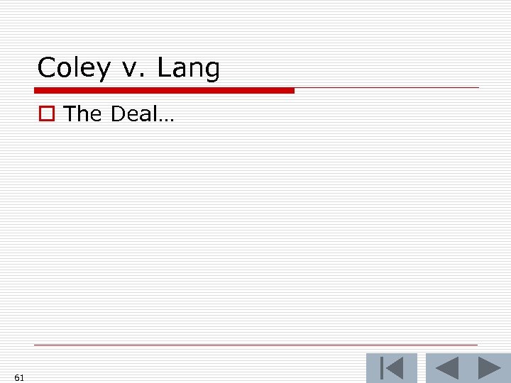 Coley v. Lang o The Deal… 61 