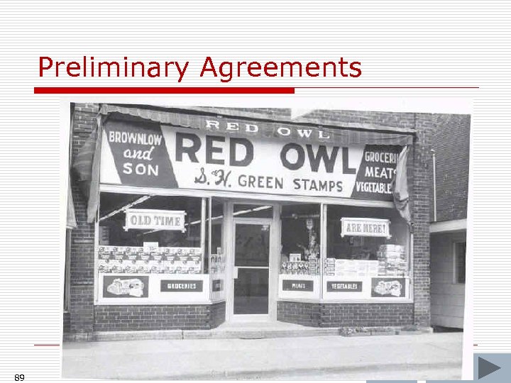 Preliminary Agreements 89 