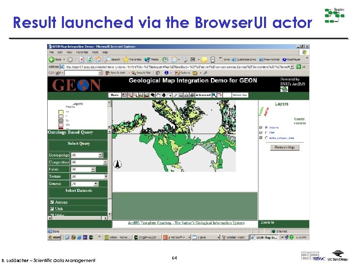 Result launched via the Browser. UI actor B. Ludäscher – Scientific Data Management 64