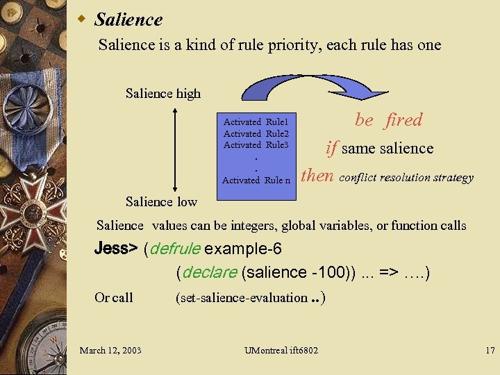 w Salience is a kind of rule priority, each rule has one Salience high